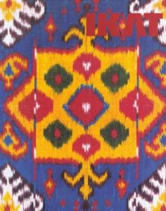 [Asie - Asie Centrale] IKAT. Silks of Central Asia. The Guido Goldman Collection - Kate Fitz Gibbons et Andrew Hale