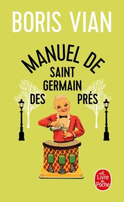 MANUEL DE SAINT-GERMAIN-DES-PRES - Boris Vian