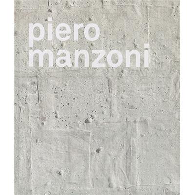 [MANZONI] PIERO MANZONI. Achrome - Catalogue d'exposition dirigé par Choghakate Kazarian et Camille Lévêque-Claudet (Lausanne, 2016)