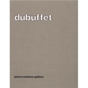 [DUBUFFET] et [MIRÓ] DUBUFFET. Early drawings/collages 1943-1959 - MIRO. Early drawings/collages 1919-1949 (2 titres tête-bêche) - Catalogue d'exposition Pierre Matisse Gallery (1981)