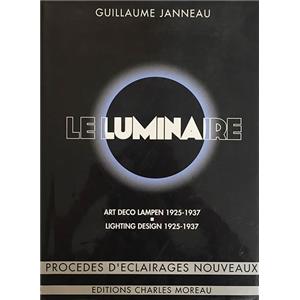 [Luminaire] LE LUMINAIRE ET LES MOYENS D'ÉCLAIRAGE NOUVEAUX et LUMINAIRE MODERNE - Guillaume Janneau et Gabriel Henriot