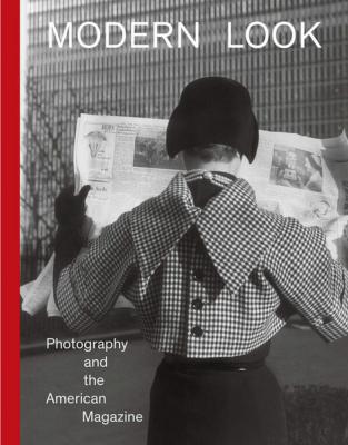 MODERN LOOK. Photography and the American Magazine - Catalogue d'exposition du Jewish Museum (New York, 2021)