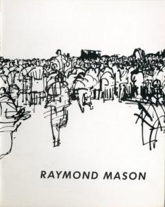 [MASON] RAYMOND MASON - Texte d'Yves Bonnefoy. Catalogue d'exposition Pierre Matisse Gallery (New York, sans date)