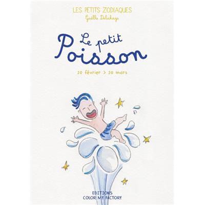 LE PETIT POISSON - 20 février / 20 mars - Texte et illustrations de Gaëlle Delahaye