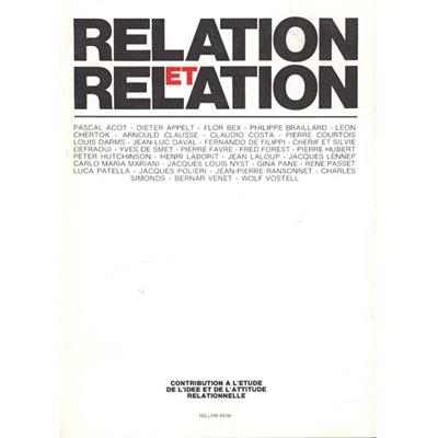 RELATION ET RELATION. Contribution à l'étude de l'idée et de l'attitude relationnelle - Collectif
