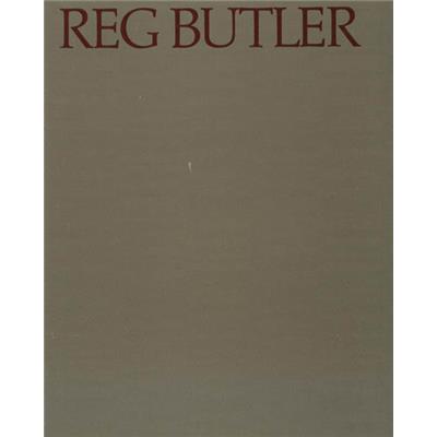 [BUTLER] REG BUTLER. Sculpture and Drawings 1968-1972 - Texte de John Russell. Catalogue d'exposition Pierre Matisse Gallery (1973)