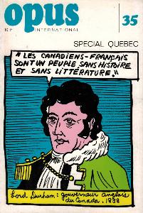 OPUS INTERNATIONAL, n35 (mai 1972) - Spcial Qubec (couv. d'aprs DUPRAS)