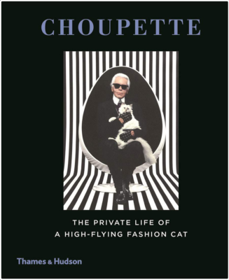 [LAGERFELD] CHOUPETTE. The Private Life of a High-Flying Fashion Cat - Photographies de Karl Lagerfeld. Textes de Patrick Mauriès et Jean-Christophe Napias