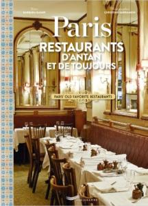 PARIS. Restaurants d'antan et de toujours - Barbara Kamir