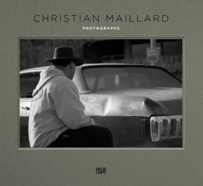 [MAILLARD] PHOTOGRAPHS - Christian Maillard. Texte de Freddy Langer