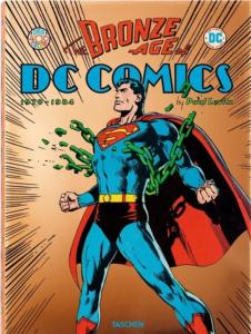 THE BRONZE AGE OF DC COMICS 1970-1984 - Paul Levitz