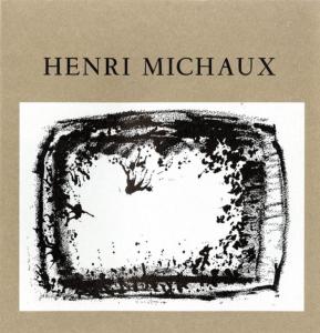 [MICHAUX] HENRI MICHAUX. uvres rcentes - Catalogue d'exposition ( Le Point Cardinal, 1971)