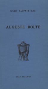 [SCHWITTERS] AUGUSTE BOLTE - Kurt Schwitters. Portrait-frontispice par Max ERNST