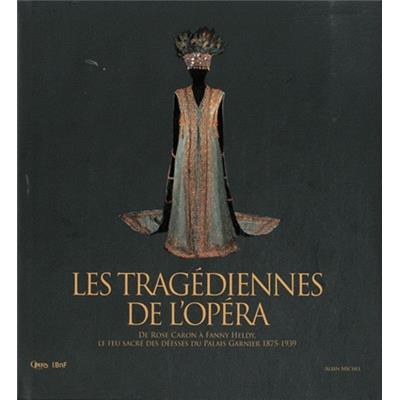 [Opéra] LES TRAGÉDIENNES DE L'OPÉRA - Dirigé par Christophe Ghristi et Mathias Auclair