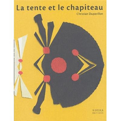[Cirque] LA TENTE ET LE CHAPITEAU - Christian Dupavillon