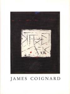[COIGNARD] JAMES COIGNARD. Mmoires... Silence - Textes de Marcelin Pleynet et de Sylvia Corenski