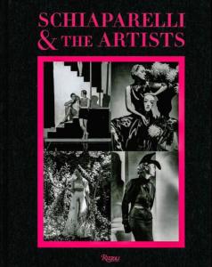 SCHIAPARELLI & and the artists - Suzy Menkes. Contributions de Christian Lacroix et de Pierre Berg