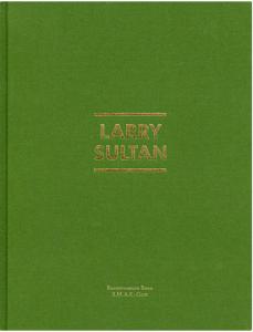 [SULTAN] LARRY SULTAN - Catalogue d'exposition (Kunstmuseum Bonn, 2015). Texte de Lewis Baltz