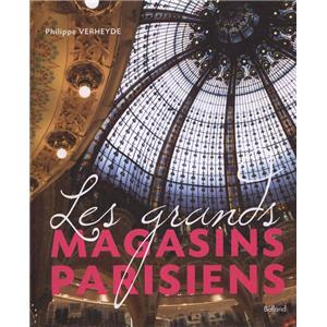 [Divers] LES GRANDS MAGASINS PARISIENS - Philippe Verheyde