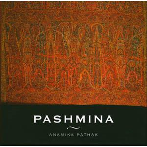 [Asie - Inde] PASHMINA - Anamika Pathak