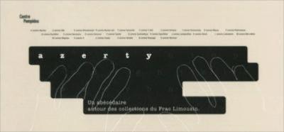 AZERTY. Un abécédaire autour des oeuvres du Frac Limousin - Collectif. Catalogue d'exposition (Centre G. Pompidou, 2001)