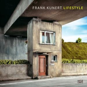 [KUNERT] LIFESTYLE - Photographies de Frank Kunert. Texte de Jörg Restorff