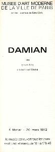 [DAMIAN] DAMIAN. Les Grandes constructions - Catalogue d'exposition du Musée d'Art moderne de la Ville de Paris (1972)