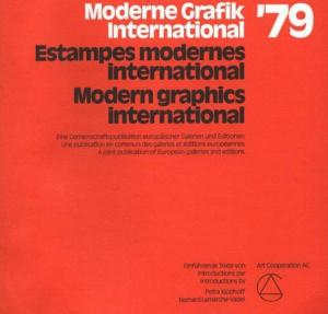 ESTAMPES MODERNES, INTERNATIONAL 1979 - Collectif de galeries et éditions européennes. Texte de Bernard Lamarche-Vadel