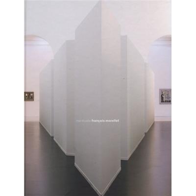 [MORELLET] MA MUSÉE - François Morellet. Catalogue d'exposition (Musée des Beaux-Arts de Nantes, 2007)