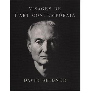 [SEIDNER] VISAGES DE L'ART CONTEMORAIN - David Seidner. Catalogue d'exposition de la Maison européenne de la photographie (Paris, 1996)