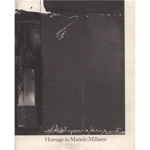 [MILLARES] HOMAGE TO MANOLO MILLARES. His Last Paintings 1969-1971 - José-Augusto França. Catalogue d'exposition Pierre Matisse Gallery (1974)