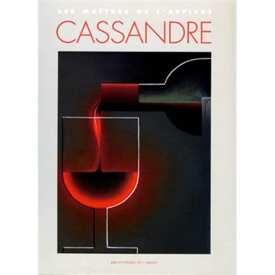 [Affiche] CASSANDRE, "Les Maîtres de l'affiche" - Alain Weill