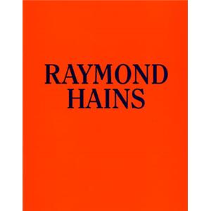 [HAINS] RAYMOND HAINS. Accents 1949-1995 - Collectif. Catalogue d'exposition (Musée d'art moderne Fondation Ludwig)