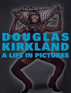 [KIRKLAND] DOUGLAS KIRKLAND. A Life in Pictures - Baz Luhrmann et Catherine Martin