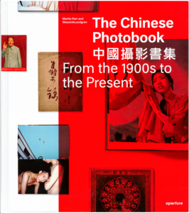 THE CHINESE PHOTOBOOK. From the 1900s to the Present -  Wassink Lundgren et Martin Parr