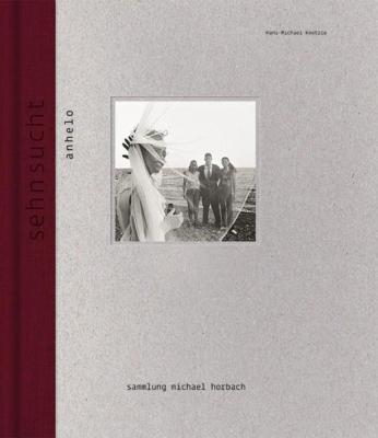 SEHN SUCHT. Chefs-d'œuvre de la Collection Michael Horbach - Edité par Hans-Michael Koetzle