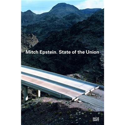 [EPSTEIN] STATE OF THE UNION - Photographies de Mitch Epstein. Catalogue d'exposition (Bonn, 2010)