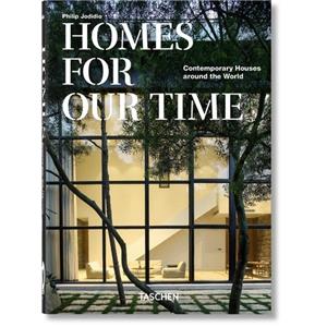 HOMES FOR OUR TIME. Contemporary Houses around the World/Maisons contemporaines autour du monde, " 40th Anniversary Edition " - Philip Jodidio