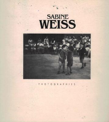 [WEISS] SABINE WEISS. Photographies - Catalogue d'exposition (Dunkerque, 1988)