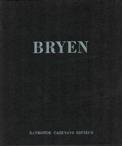 [BRYEN] BRYEN. Dessins 1959-1961 - Catalogue d'exposition de la Galerie Raymonde Cazenave (1961)