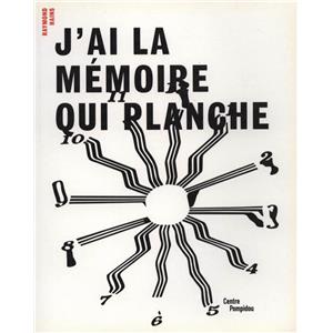 [HAINS] RAYMOND HAINS. J'ai la mémoire qui planche - Catalogue d'exposition sous la direction de Pierre Leguillon (Centre Georges Pompidou, 2001)