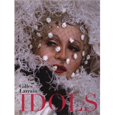 [LARRAIN] IDOLS - Photographies de Gilles Larrain. Préface de Ryan McGinley (2ème édition)