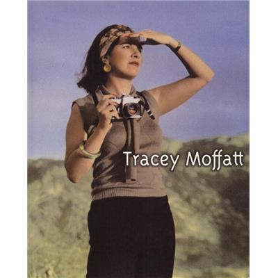 [MOFFATT] TRACEY MOFFATT - Catalogue d'exposition (Centre national de la photographie, 2009)