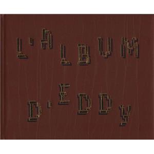 L'ALBUM D'EDDY - Texte de Paul Fournel