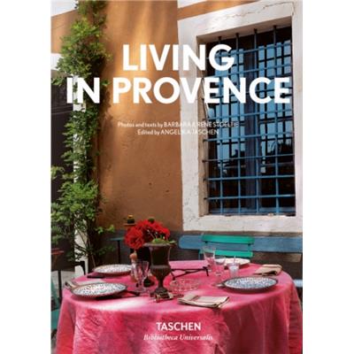LIVING IN PROVENCE/Vivre en Provence, " Bibliotheca Universalis " - Barbara et René Stoeltie