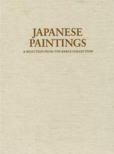 [Asie - Japon] JAPANESE PAINTINGS. A Selection from the Baelz Collection - Dirigé par Klaus J. Brandt (2 volumes)