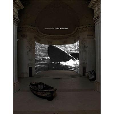 [MOURAUD] AD INFINITUM - Tania Mouraud. Catalogue d'exposition (Chapelle de l'Oratoire, Nantes, 2009)