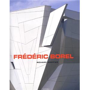 [BOREL] FREDERIC BOREL - Richard Scoffier. Photographies de Nicolas Borel