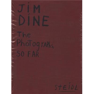 [DINE] JIM DINE. The Photographs, so far - Jim Dine et Collectif. Catalogue d'exposition (Maison européenne de la photographie, 2003) et Catalogue raisonné (4 tomes)