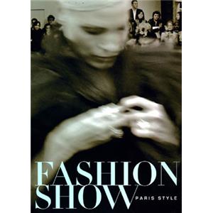 FASHION SHOW Paris Style - Catalogue d'exposition (Museum of Fine Arts, Boston, 2007)